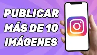 Cómo Publicar Más de 10 Imágenes en Instagram | Publica 20 Fotos en Instagram (2024)