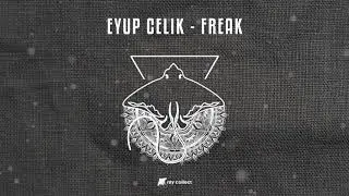 Eyup Celik - Freak