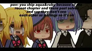 Pov: you ship aqua and ruby ||like at that rate get out😭
