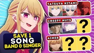🎶 Save One ANIME SONG for each BAND & SINGER 🔥 Anime Quiz
