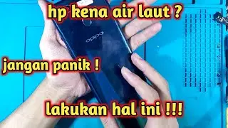 cara memperbaiki hp kena air laut, tips & trik servis hp