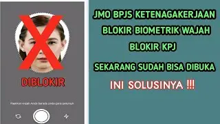 Cara buka blokiran aplikasi JMO bpjs ketenagakerjaan | gagal foto biometrik 3x