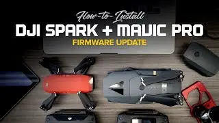 How to install DJI Spark and Mavic Pro firmware update + 15K Subscribers