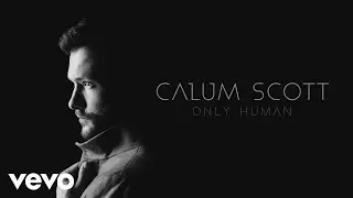 Calum Scott - Won't Let You Down (Audio)