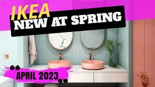 IKEA NEWS# IKEA SPRING NEWS# APRIL 2023. IKEA HOME SHOPPING .