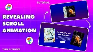 Master Revealing Scroll Parallax Animation in Figma | Step-by-Step Tutorial