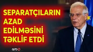 Erməni lobbisi aktiv fəaliyyətə davam edir: Borrel absurd açıqlama verdi 