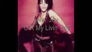 Livin' Joy - U R My Livin' Joy