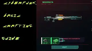 Cyberpunk 2077 Basic Guide to Crafting