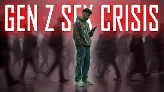Why Gen Z Isn't Having Sex