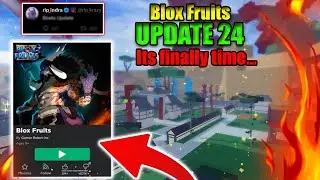 Blox Fruits Update 24! ITS FINALLY TIME.. (NEW UPDATE RELEASING)
