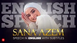 ENGLISH SPEECH | SANA AZEM: Protecting Humanity (English Subtitles)