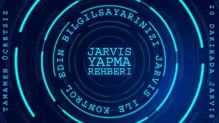 Bilgisayarımı Kontrol Edebilen Bir Jarvis Yaptım — Jarvis Mark X