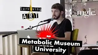 Metabolic Museum University - Ilija Fedotov-Fedorov
