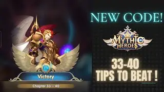 Mythic Heroes 33-40 Tips ! || New Code