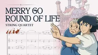 🎻 String Quartet • Merry Go Round of Life from How's Moving Castle • Joe Hisaishi sheet music 👵🏻🏰