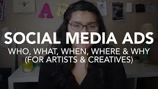Social Media Advertising for Artists, Arts Organizations & Creative Businesses