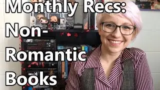 Non-Romantic Books | Monthly Recommendations