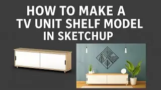 🖥️ How to Make a TV Unit Shelf Model in SketchUp | Step-by-Step Tutorial