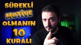 Sürekli Motive Olmanın 10 KURALI | LGS için Ayağa Kalkma Vakti !!
