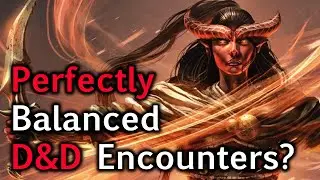 Can you perfectly balance D&D encounters using math? | One Step Closer to Being a Better Game Master