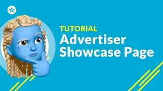 TUTORIAL: What is an Advertiser showcase page