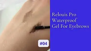 Relouis Pro  Waterproof Gel For Eyebrows 02, 04
