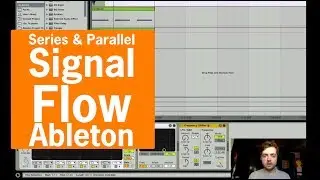Series & Parallel Signal Flow | Ableton | With Cooda