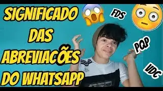 Significados das Abreviações do Whatsapp - (PARTE 1)