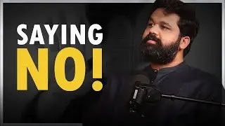 When and Why Saying No Matters? || Ashish Tulsian