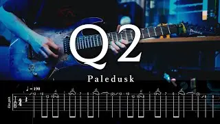 【TAB】Paledusk - Q2 Guitar Cover