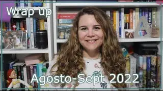 Wrap up agosto-septiembre 2022