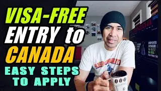 VISA FREE ENTRY TO CANADA | EASY STEPS TO APPLY By: Soc Digital Media 