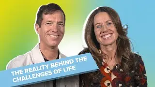 The Reality Behind the Challenges of Life