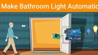 How TO Control Bathroom Light Light By using IR Sensor With Arduino Uno || Desire Automation