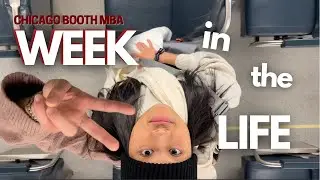 A Week In The Life as an MBA | Chicago Booth