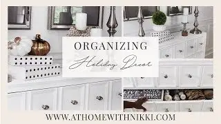 Home Organization |  How To Declutter and Organize Seasonal and Holiday Decor