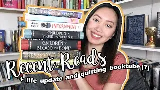 RECENT READS, LIFE UPDATE, + QUITTING BOOKTUBE?