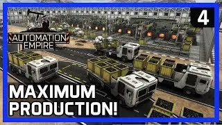 MAXIMUM PRODUCTION! - Automation Empire Gameplay Ep 4