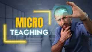 Micro-Teaching: The Secret to Engaging and Effective English Lessons