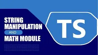 String Manipulation & Math Methods in TypeScript
