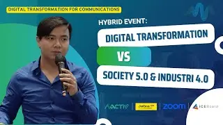 Digital Transformation For Communications X Industry 4.0 & Society 5.0