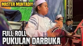 FULL ROLL PUKULAN DARBUKA MASTER MUHTADIY || HM MEDI