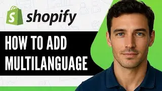 How To Add Multiple Languages In Shopify [Step-By-Step Tutorial]