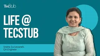 Positive Workplace Culture | Life at TecStub - Sneha Suryawanshi