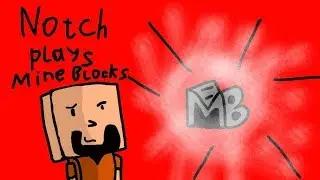 Minecra... MINE BLOCKS machinima NOTCH PLAYING MINE BLOCKS