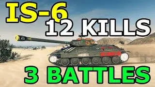 World of Tanks - IS-6 - 12 kills - 3 battles pack