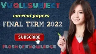 Vu all subjects current papers|| cs_Mgt_mth_psy_bio_ sco_eng current papers||Final  Term 2022