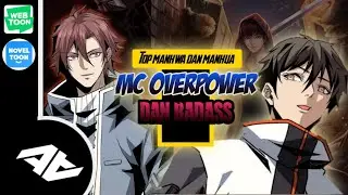 Manhwa dan manhua MC Overpower dan Badass| Top komik
