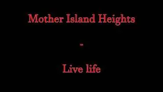 MIH - Live life